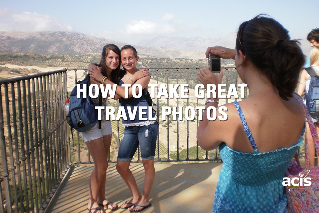 Simple Tips to Take Better Travel Photos